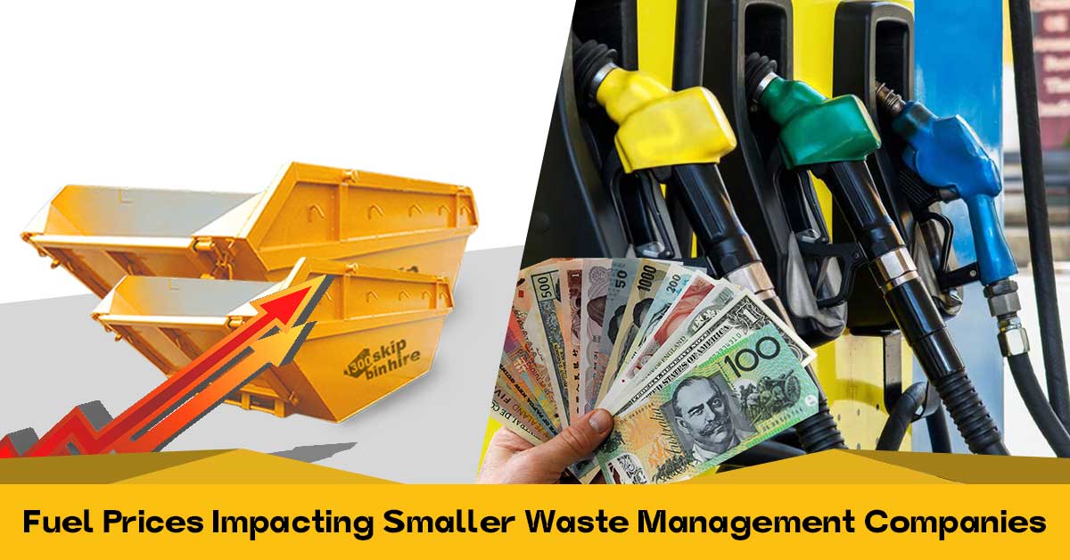 Fuel Prices Impacting Smaller Waste Management Companies